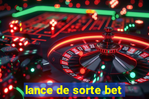 lance de sorte bet